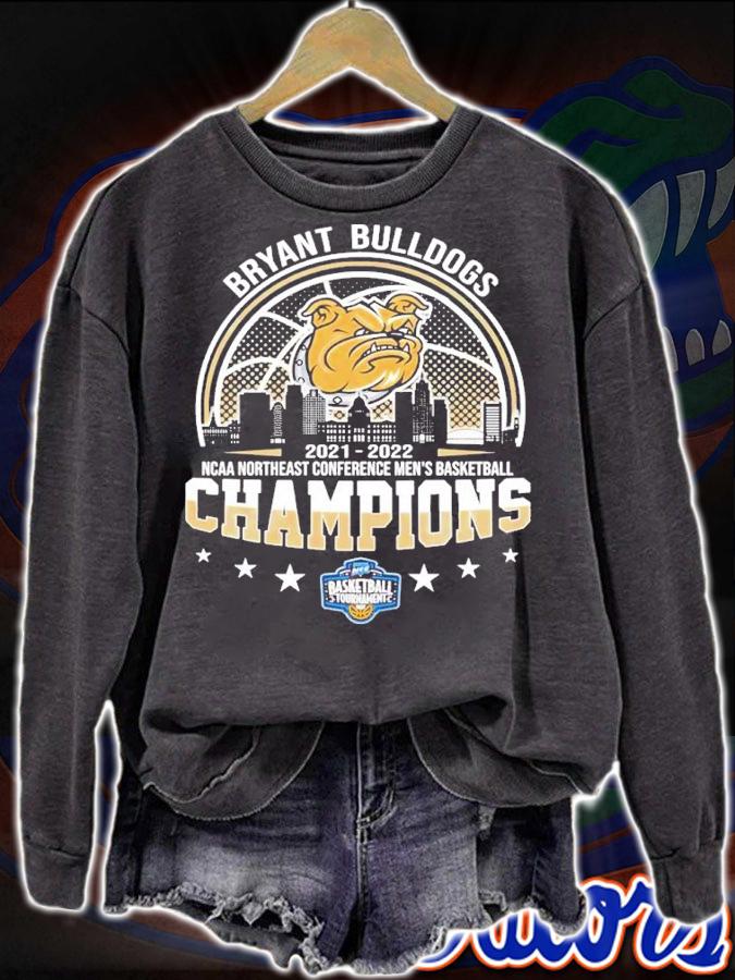 Bryant Bulldogs 2021-2022 NCAA Northeast Conference Men's Basketball Champions t-shirt sweatshirt