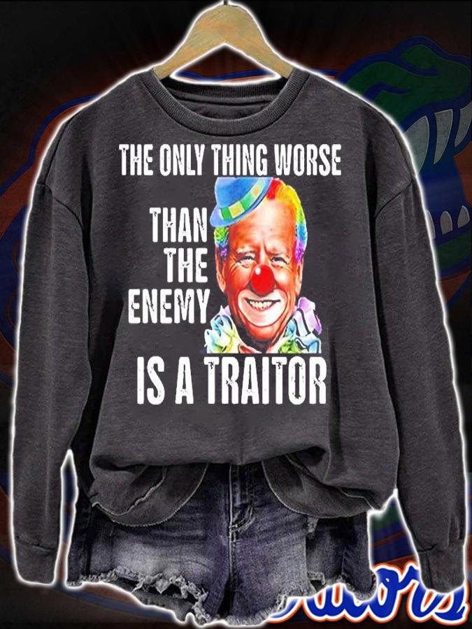 Clown Joe Biden The Only Thing Worse Than The Enemy Is A Traitor T-Shirt t-shirt