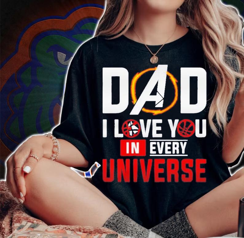 Dad I Love You In Every Universe Dr Strange Shirt t-shirt woman shirt