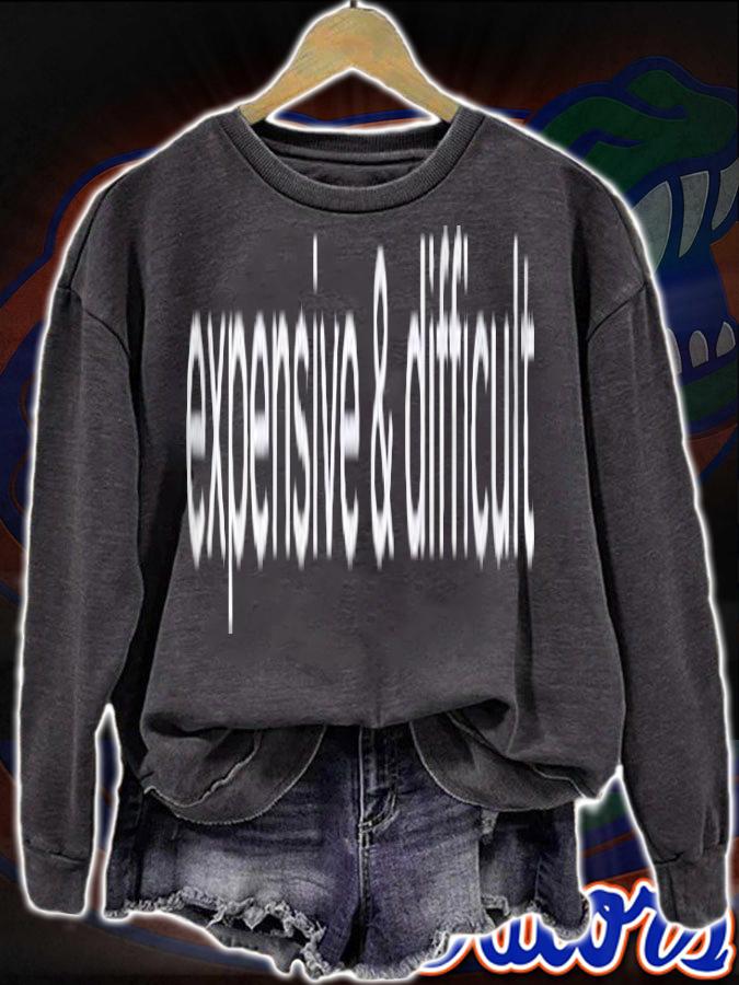 Expensive & Difficult Tough Movement Gift Shirt t-shirt sweatshirt