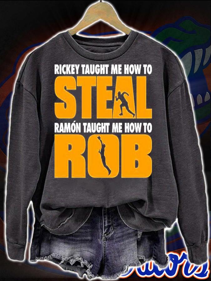 Rickey taught me how to steal Ramon taught me how to rob T-shirt t-shirt