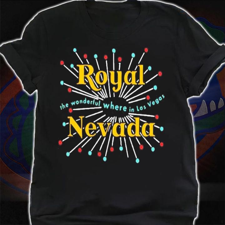 Royal Nevada The Wonderful Where Is Las Vegas Shirt t-shirt shirt