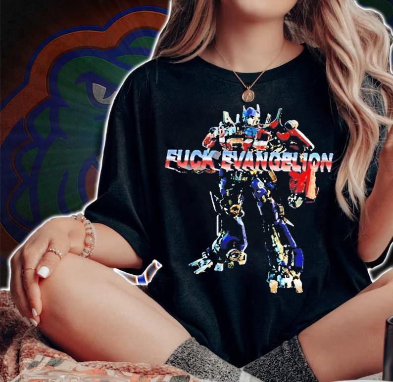 Fuck Evangelion Funny T-Shirt t-shirt woman shirt