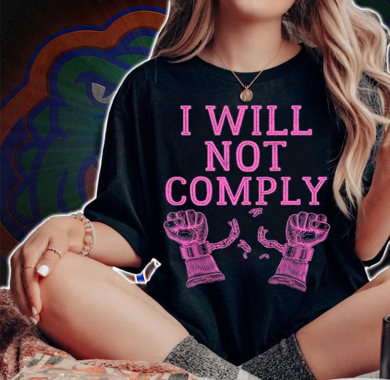 I Will Not Comply Anti Mandate Anti Lockdown Medical Freedom Conservative T-Shirt t-shirt woman shirt