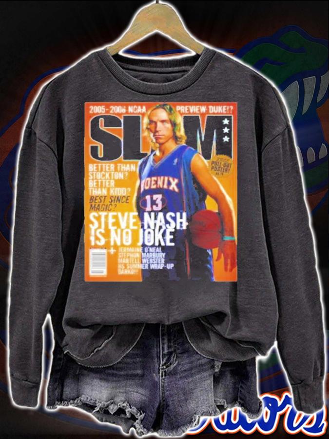 Steve Nash Is No Joke Slam Cover Basketball Poster Shirt t-shirt sweatshirt