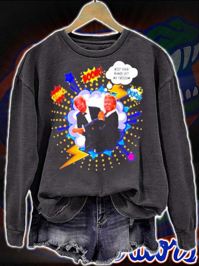 Donald Trump Slap Joe Biden Keep Your Hands Off My Freedom t-shirt sweatshirt