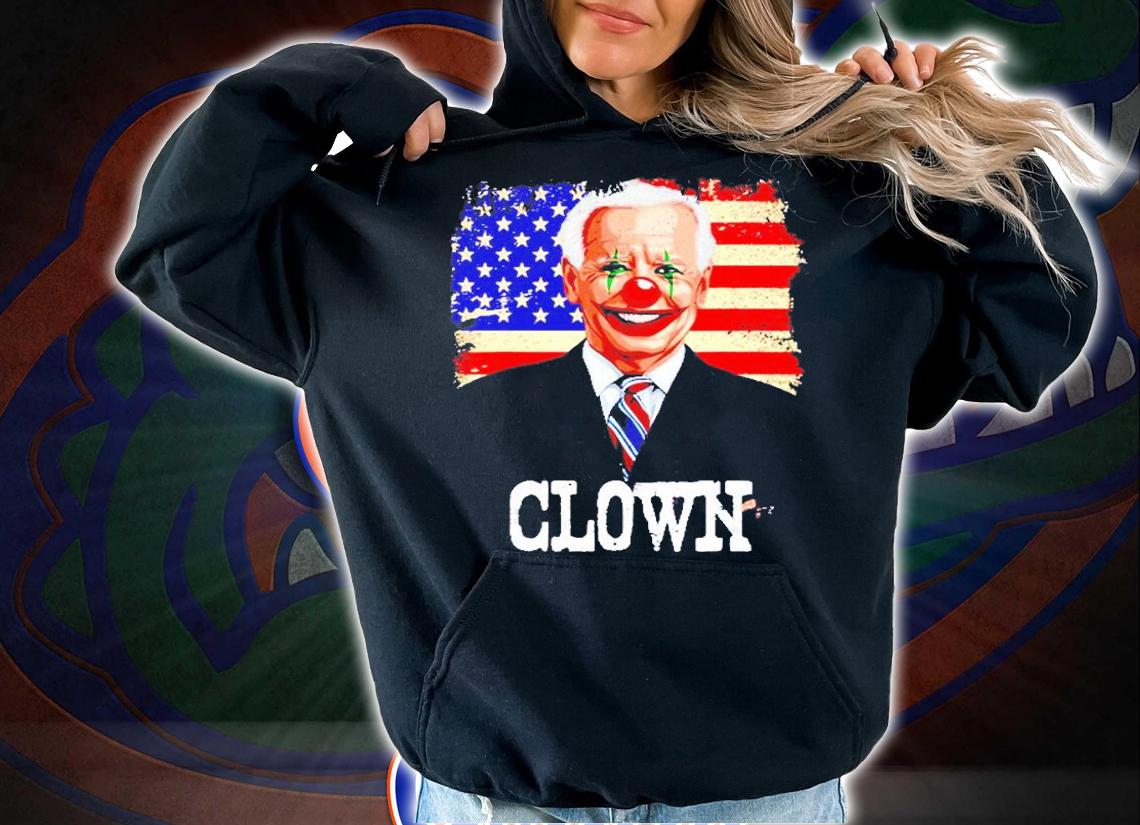 Joe Biden Is A Clown President Joe Is A Democratic Us Flag T-Shirt t-shirt hoodie