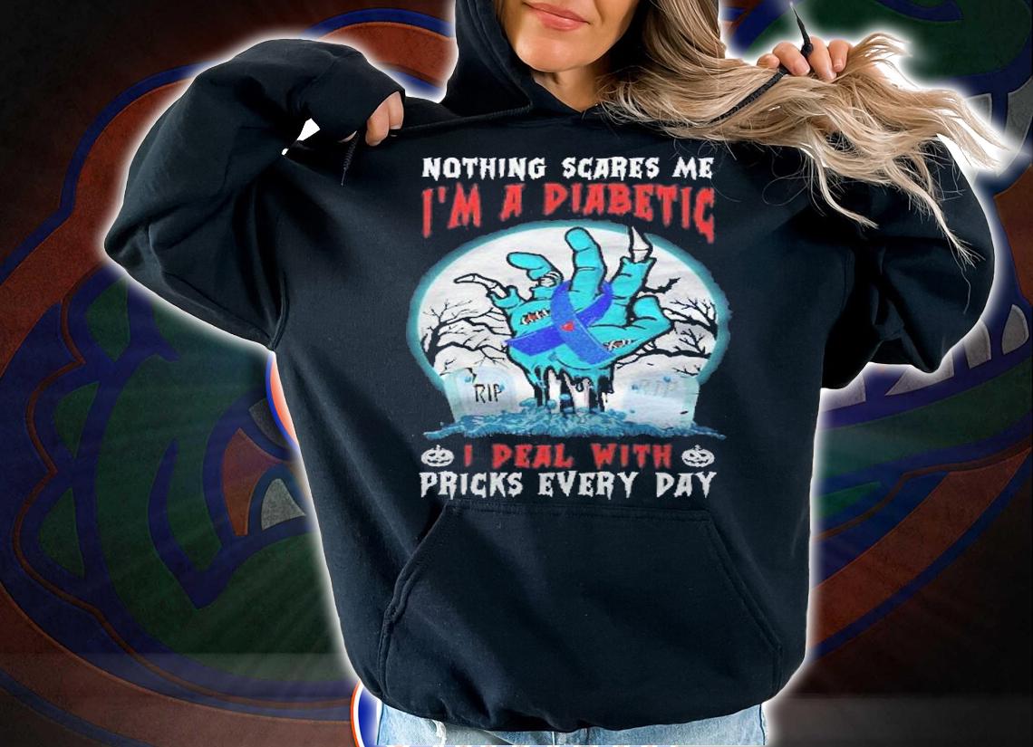Nothing Scares Me Im A Diabetic Diabetes Type 1 2 Halloween Shirt t-shirt