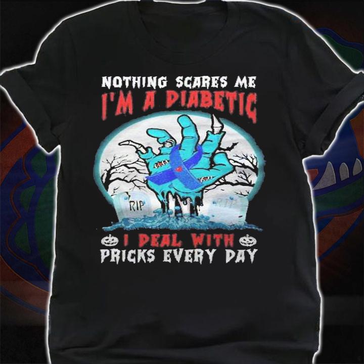 Nothing Scares Me Im A Diabetic Diabetes Type 1 2 Halloween Shirt t-shirt