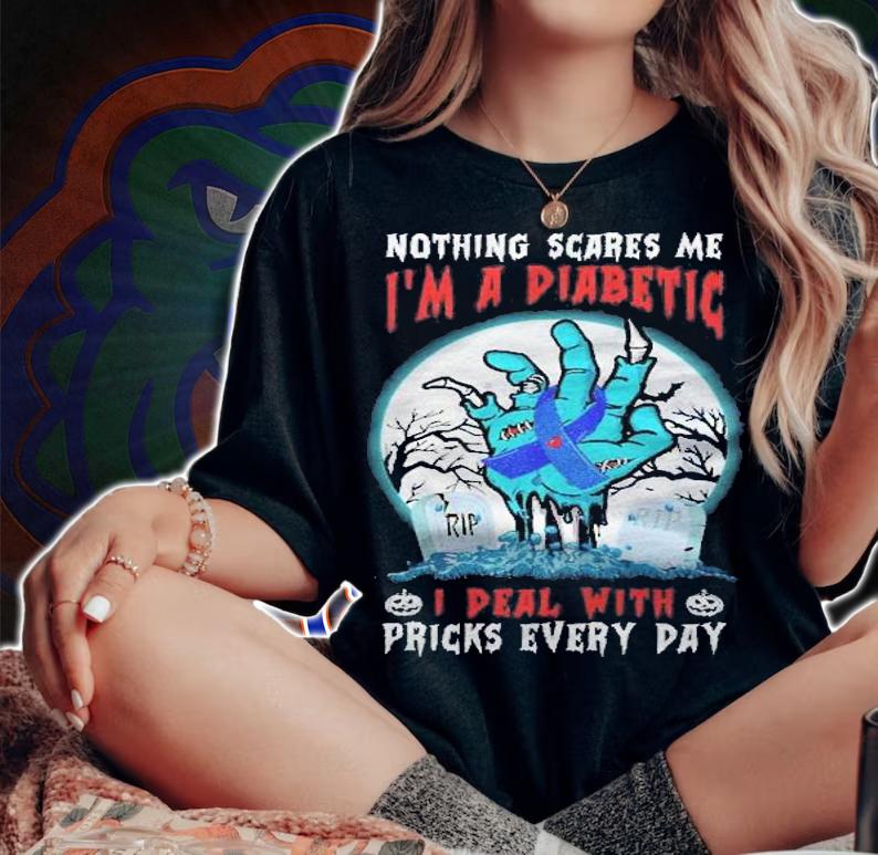 Nothing Scares Me Im A Diabetic Diabetes Type 1 2 Halloween Shirt t-shirt