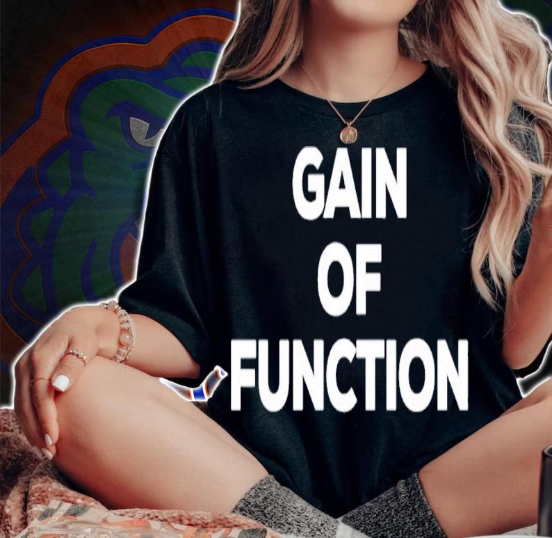 Gain Of Function Shirt t-shirt woman shirt