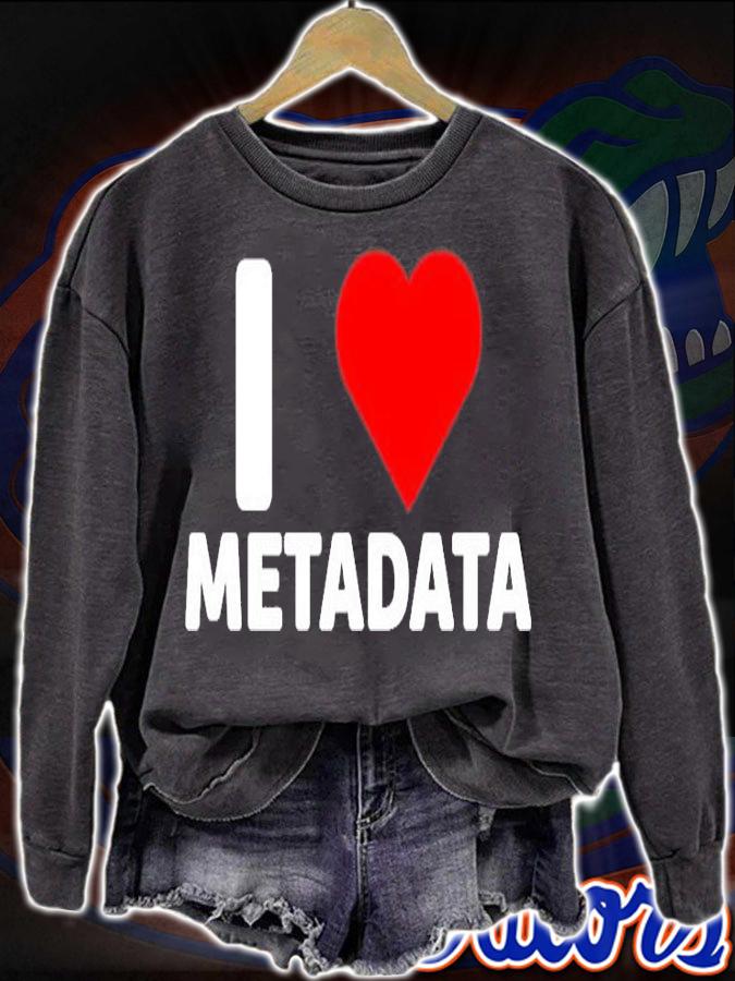 I Love Metadata T-Shirt t-shirt