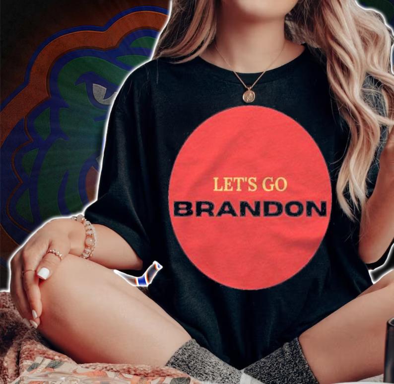 Trending lets Go Brandon Shirt, Let's Go Brandon T-Shirt t-shirt woman shirt