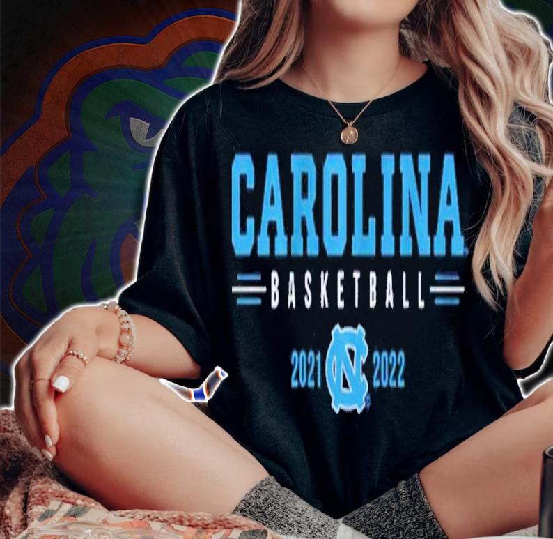 UNC Carolina Basketball 2021-2022 Shirt t-shirt woman shirt