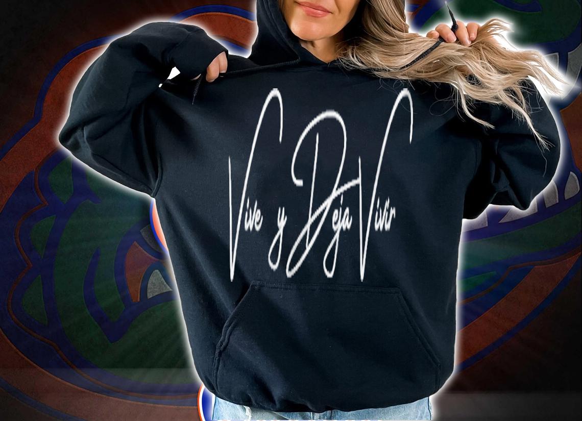 Vive Y Deja Vivir Live And Let Live T-shirt t-shirt hoodie