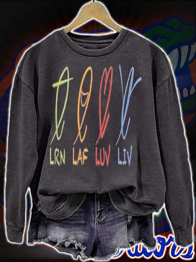 Lrn Laf Luv Liv  Logo Front Shirt t-shirt sweatshirt