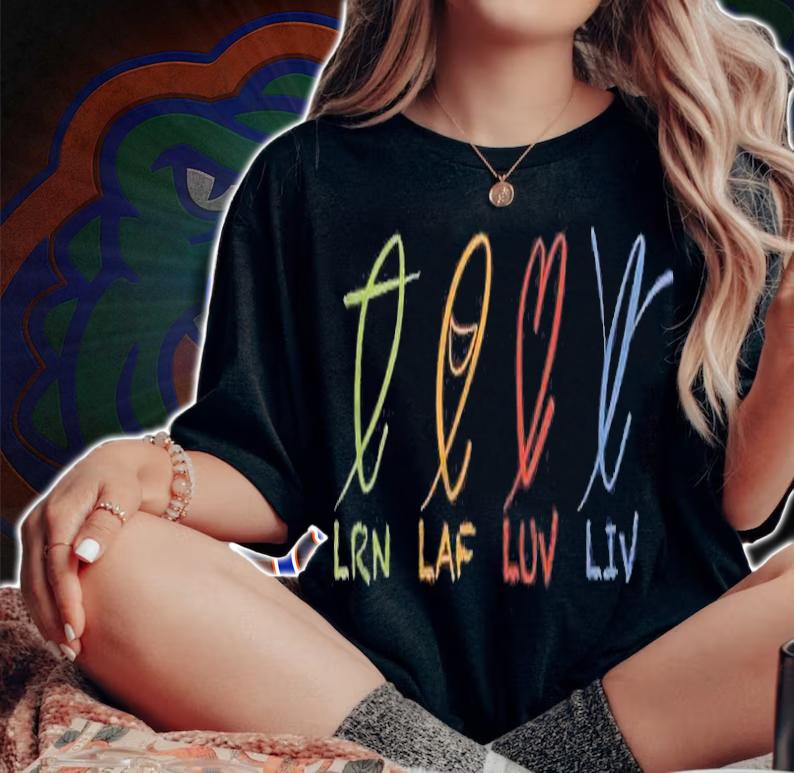 Lrn Laf Luv Liv  Logo Front Shirt t-shirt woman shirt