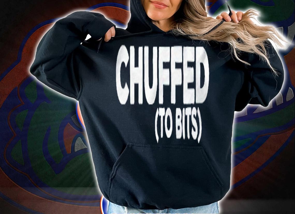 Mumbo Jumbo Chuffed to Bits T-shirt t-shirt hoodie
