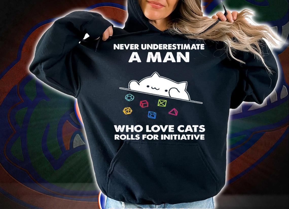 Never Underestimate A Man Who Love Cats Rolls For Initiative T-Shirt t-shirt hoodie
