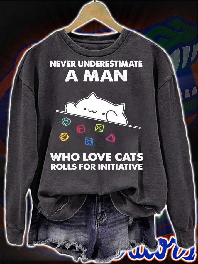 Never Underestimate A Man Who Love Cats Rolls For Initiative T-Shirt t-shirt sweatshirt