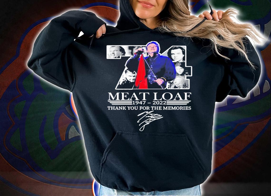 Rip Meat Loaf 1947 2022 Thank You For The Memories Signature T-Shirt t-shirt