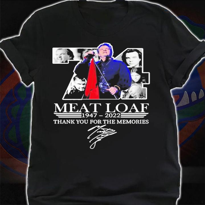 Rip Meat Loaf 1947 2022 Thank You For The Memories Signature T-Shirt t-shirt