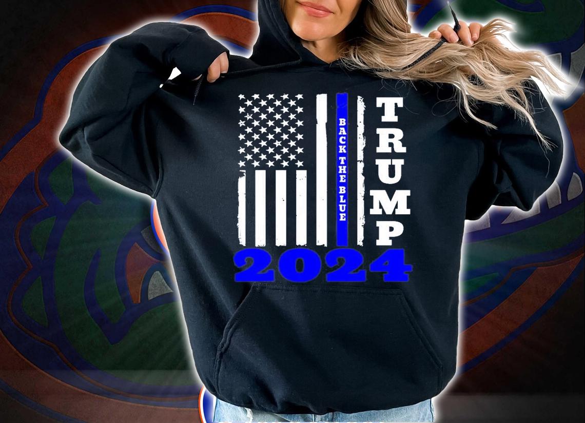 Trump 2024 Back The Blue American Flag 4th Of July T-Shirt t-shirt hoodie