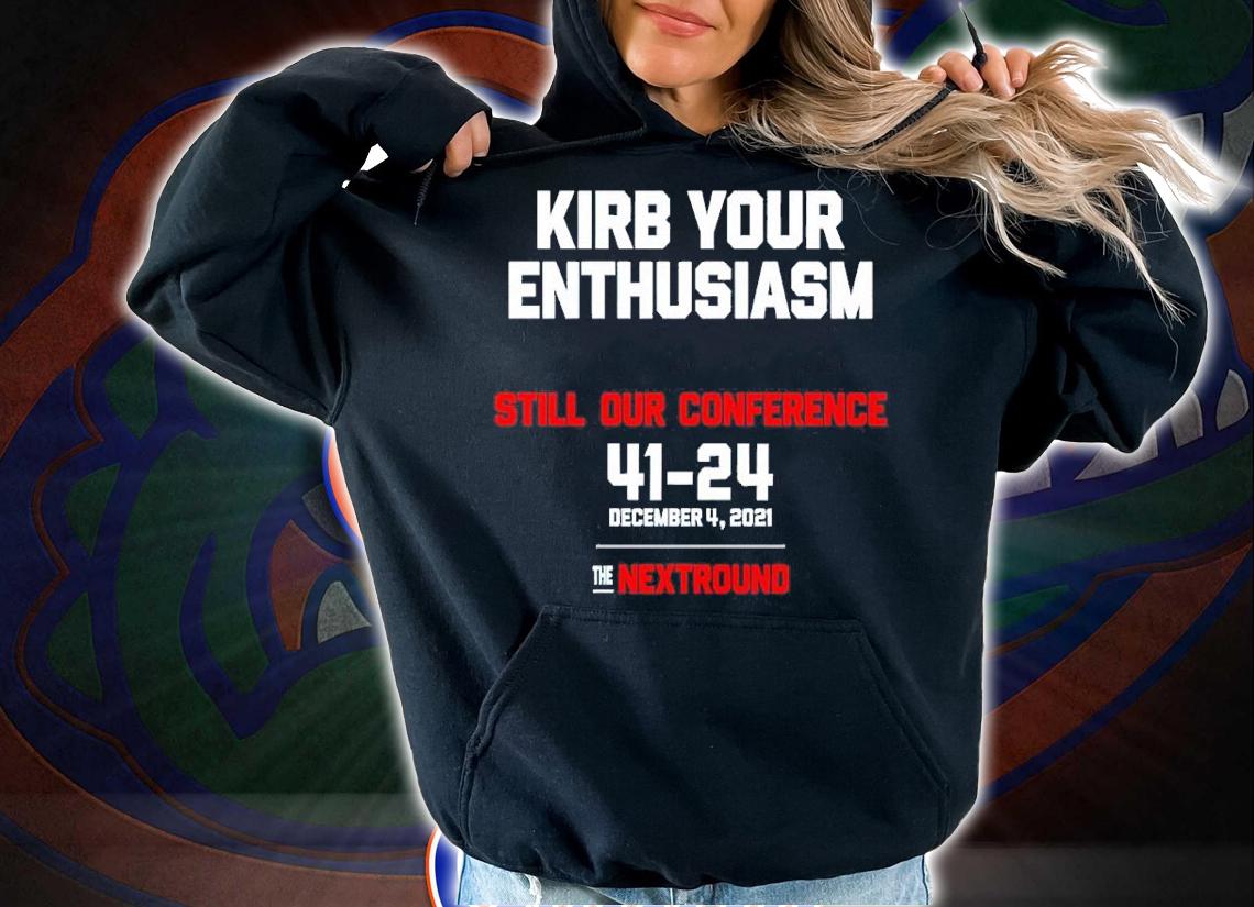 Kirb Your Enthusiasm Still Our Conference 41-24 December 4 2021 Shirt t-shirt hoodie