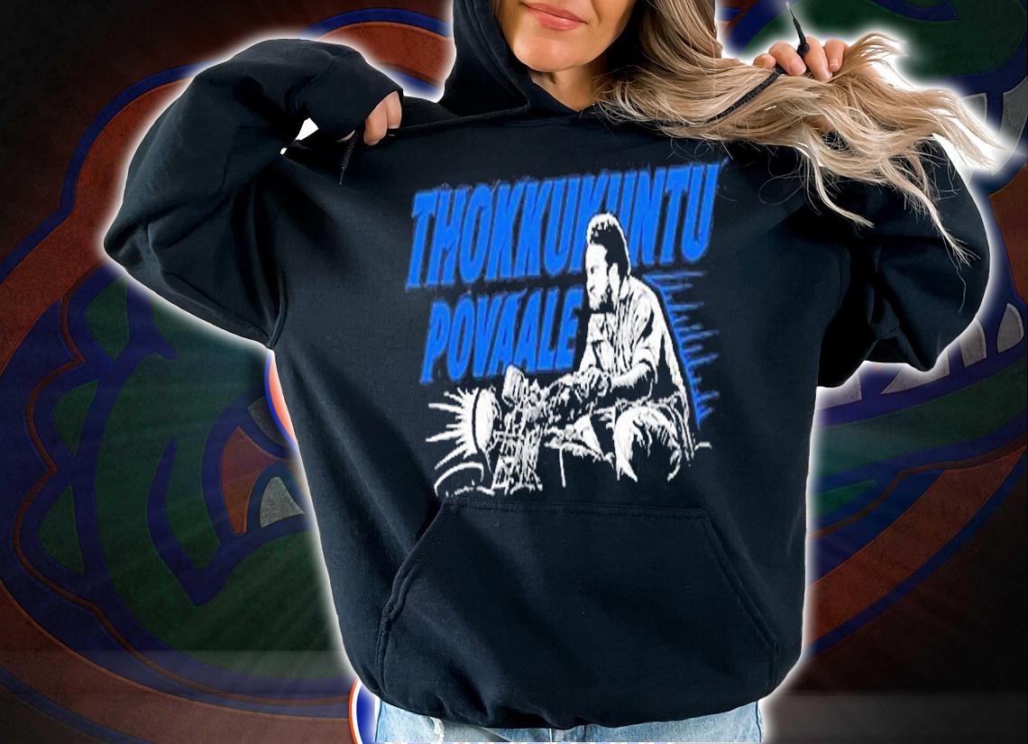 Tarak9999 Rrr Thokkukuntu Povaale T-Shirt t-shirt hoodie