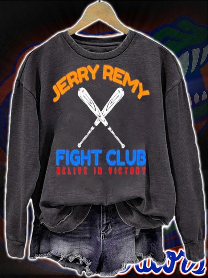 Jerry Remy Fight Club Believe In Victory Baseball Shirt t-shirt sweatshirt
