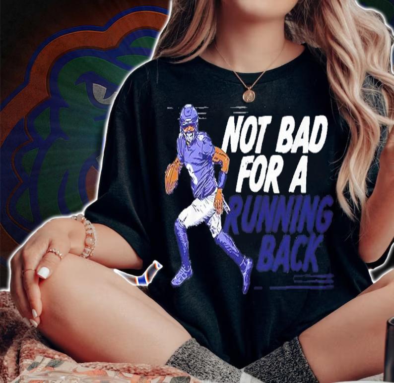 Lamar Jackson Not Bad For A Running Back Shirt t-shirt woman shirt