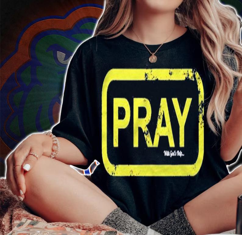 Pray With Gods Help Christian Shirt t-shirt woman shirt