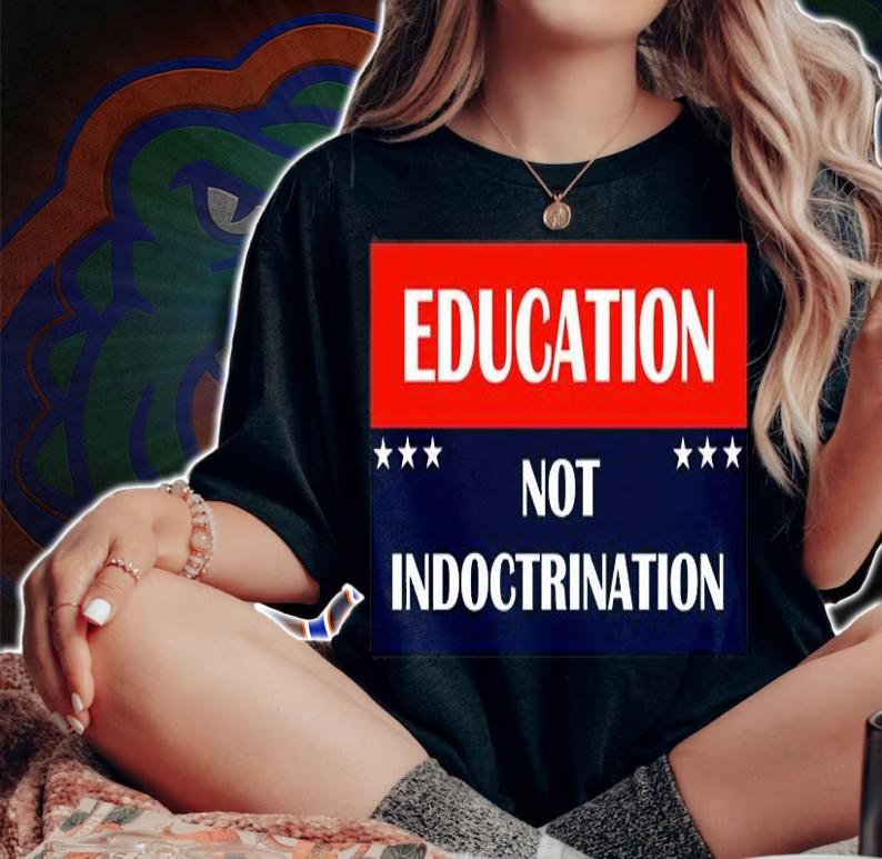 Education Not Indoctrination T-Shirt woman shirt