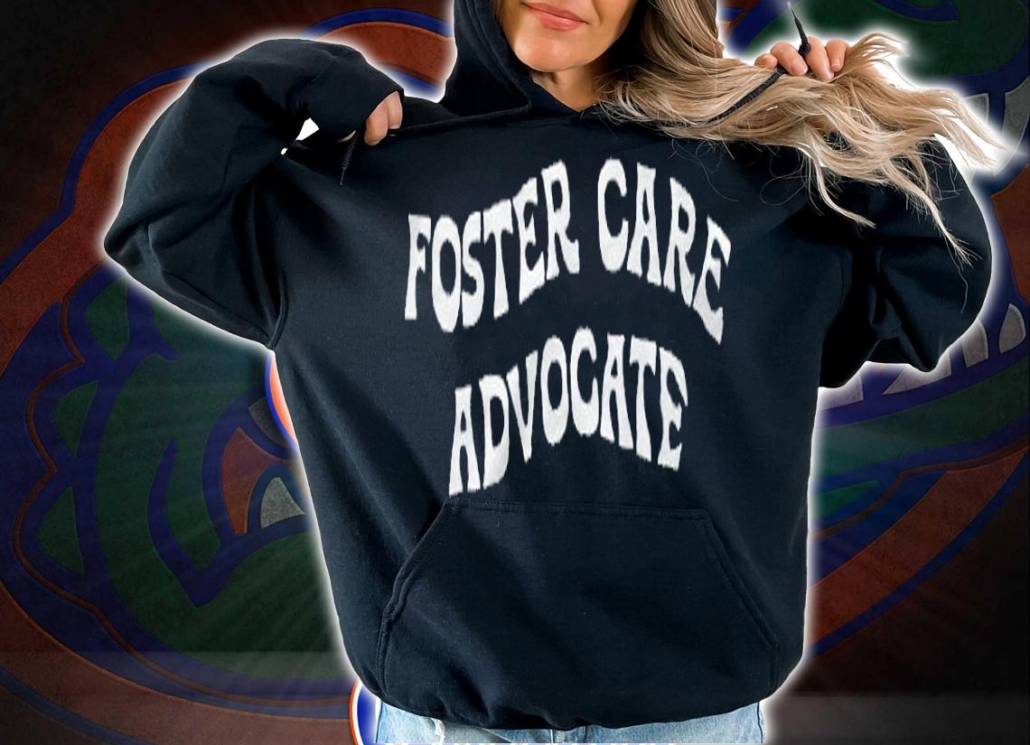 Foster care advocate T-shirt