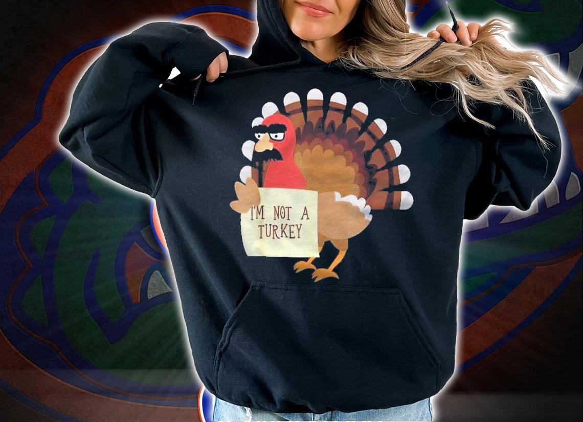 Funny Thanksgiving Day Im Not A Turkey Shirt