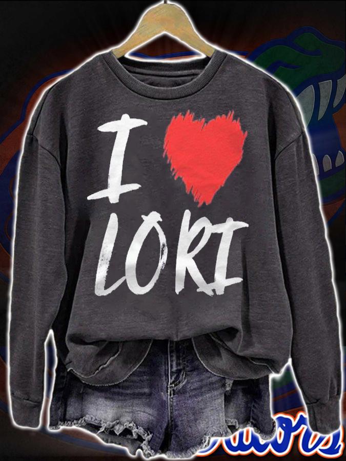 I Love Lori Heart Name Shirt sweatshirt