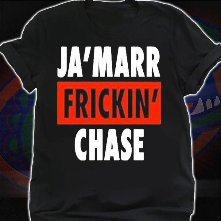 Jamarr Frickin Chase T-Shirt
