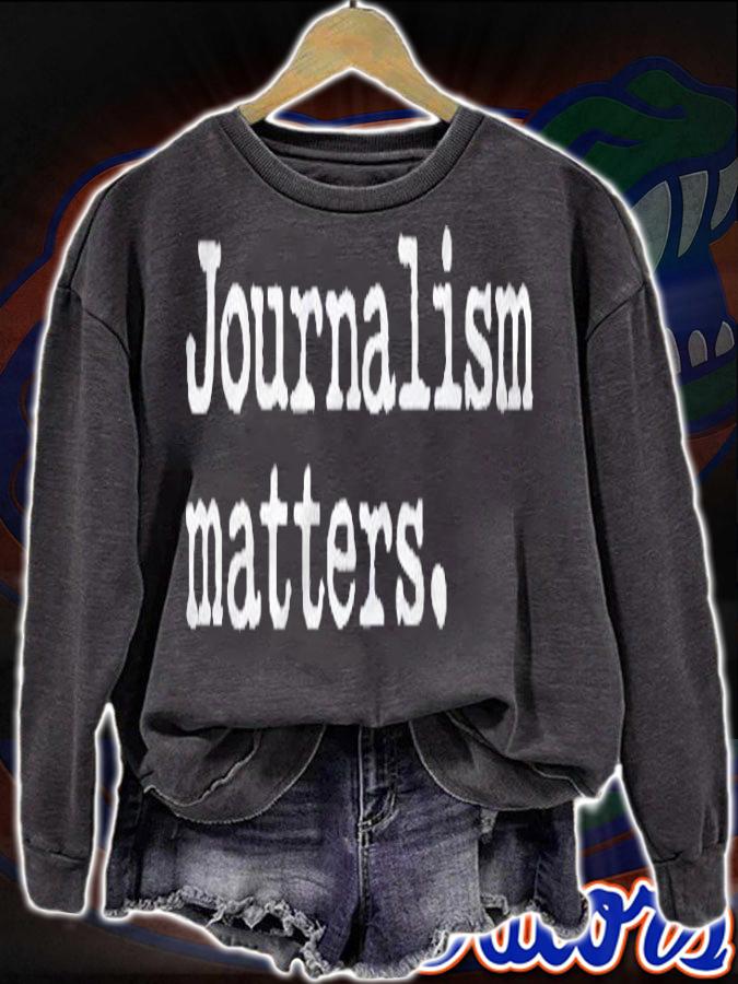 Journalism Matters Support Journalist Freedom Of The Press Shirt sweatshirt