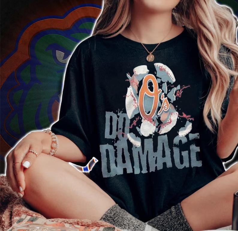 Orioles Do Damage T-shirt woman shirt