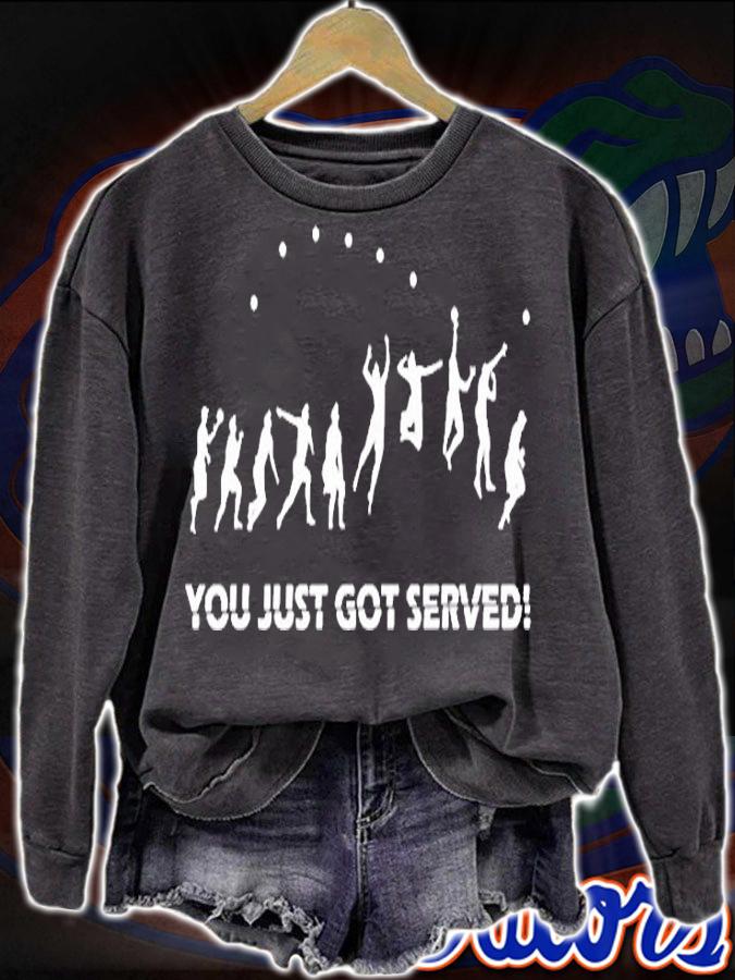 You Just Got Served Volleyball Serve T-Shirt sweatshirt