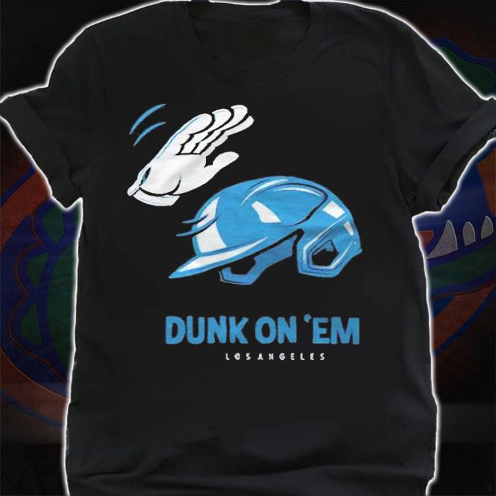 Los Angeles Dodgers Dunk On 'Em T-shirt