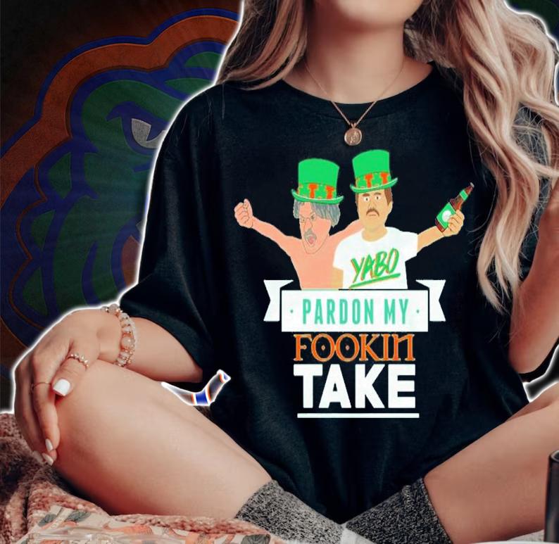St Patrick's Day Pardon My Fookin Take Shirt woman shirt