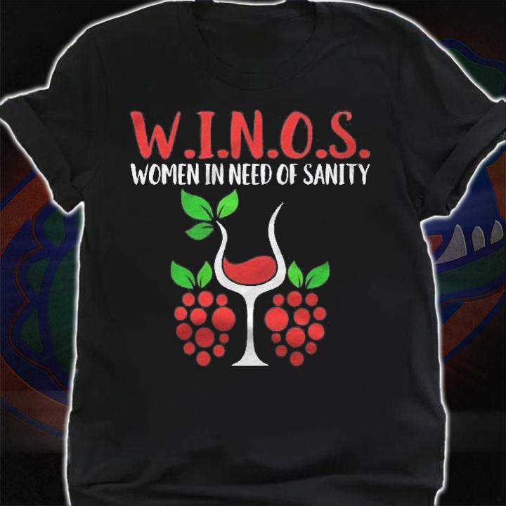 W.I.N.O.S. Women In Need Of Sanity Shirt shirt