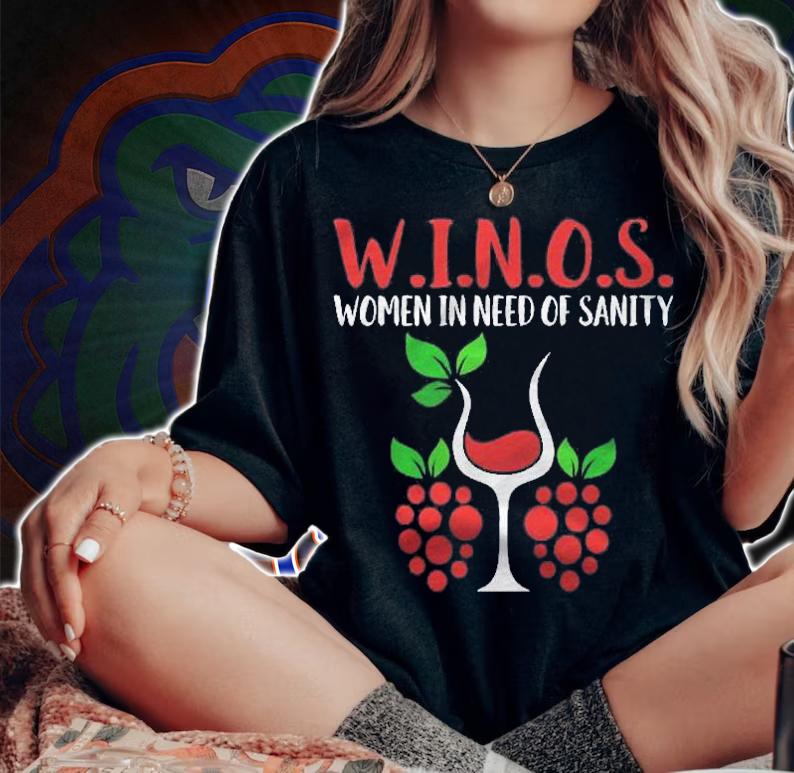 W.I.N.O.S. Women In Need Of Sanity Shirt woman shirt