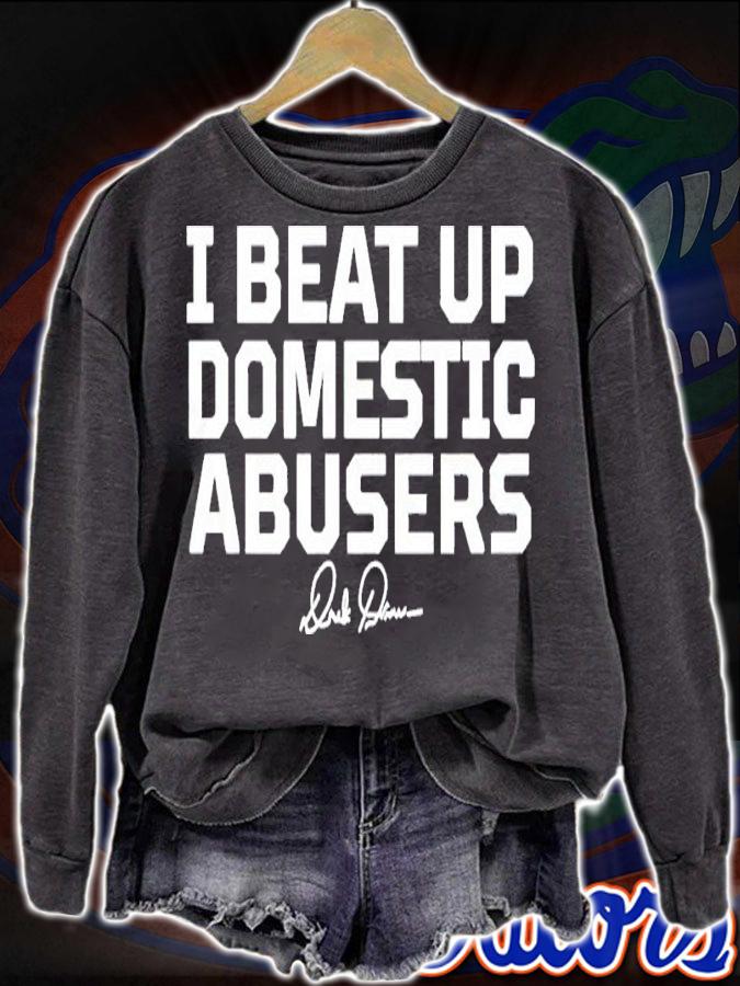 I beat up domestic abusers shirt
