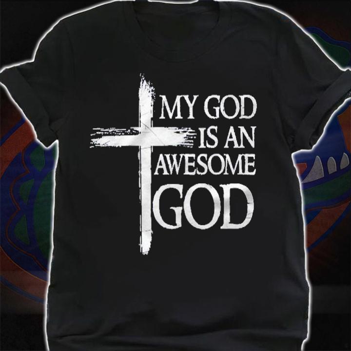 My God Is An Awesome God Prayer Pullover Shirt shirt