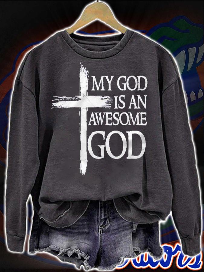 My God Is An Awesome God Prayer Pullover Shirt sweatshirt