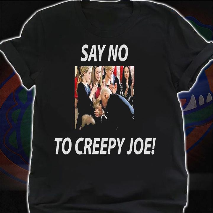 Say No To Creepy Joe Biden T-Shirt