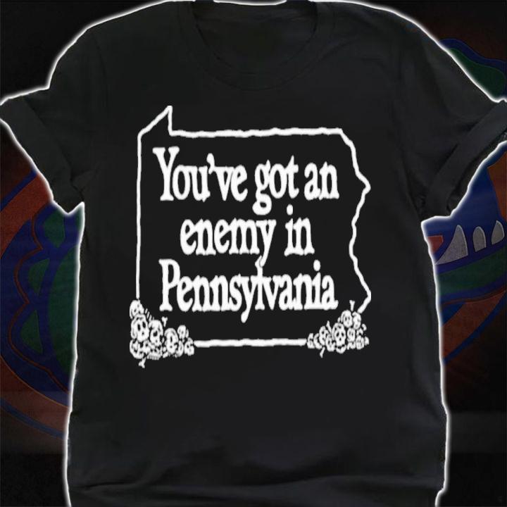You've Got An Enemy In Pennsylvania Ghost Bongo Shirt shirt
