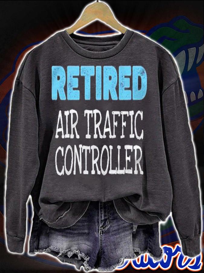 Retired Air Traffic Controller Gifts Funny Retirement shirt sweatshirt